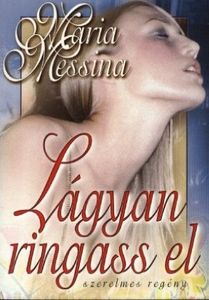 Lágyan ringass el