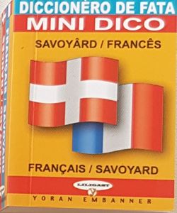 Diccionèro de fata Savoyârd / Francês - français / savoyard