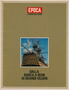 Dalla barca a vela ai grandi velieri: Prima parte