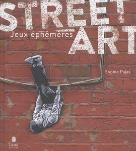 Street Art - Jeux éphémères