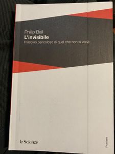 L'invisibile. Il fascino pericoloso di quel che non si vede