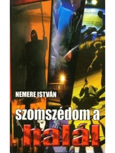 Szomszédom a halál