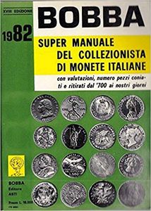 Bobba 1982 Super Manuale Del Collezionista Di Monete Italiane