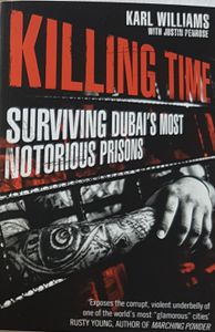 Killing Time - Surviving Dubai's Most Notorious Prisons