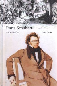 Franz Schubert und seine Zeit