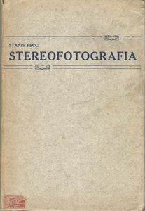 Stereofotografia: Manuale teorico pratico