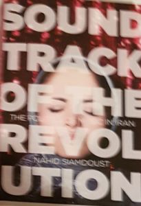 Soundtrack of the Revolution - The Politics of Music in Iran
