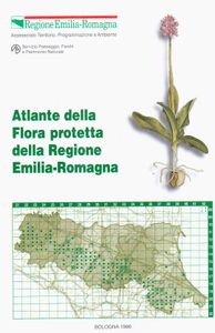 Atlante della Flora protetta della Regione Emilia-Romagna