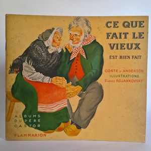 Ce que fait le vieux est bien fait