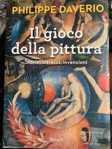 Il gioco della pittura. Storie, intrecci, invenzioni.