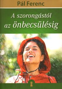 A szorongástól az önbecsülésig