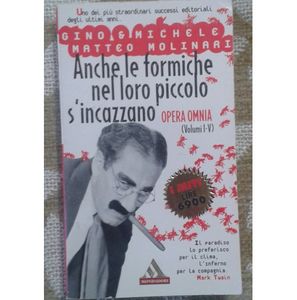 Anche le Formiche nel Loro Piccolo S'Incazzano
