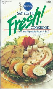 Say Yes To Fresh! Cookbook (Fruits And Vegetables From A To Z.)