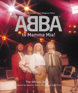 From ABBA to Mamma Mia!