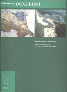 Urbanistica Quaderni 5: Regione Emilia Romagna. I piani infraregionali nel processo di pianificazione