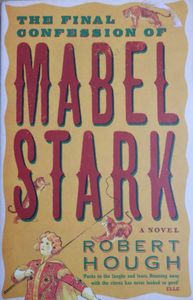 The Final Confession of Mabel Stark