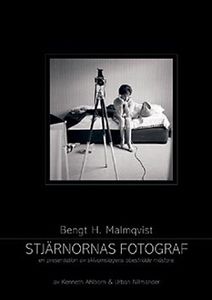 Stjärnornas Fotograf - Bengt H. Malmqvist