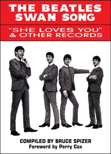 The Beatles Swan Song: She Loves You & Other Records