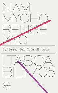 Nam Myoho Renge Kyo - La legge dei Fiori di Loto