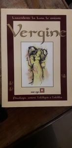 Vergine - L'ascendente, la Luna, le sintonie Psicologia, amore l'aldiquà, l'aldilà
