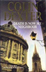Death Is Now My Neighbour