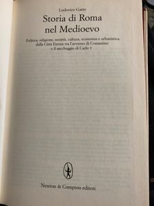 Storia di Roma nel medioevo. Politica, religione, società, cultura, economia e urbanistica della Città Eterna tra l'avvento di Costantino e il saccheggio di Carlo V