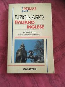 Dizionario Italiano Inglese - L'inglese per te - Parte Prima