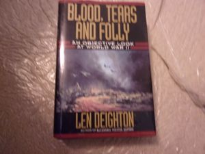 Blood, Tears and Folly: An Objective Look at World War II