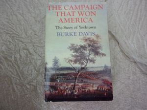 The Campaign That Won America: The Story of Yorktown