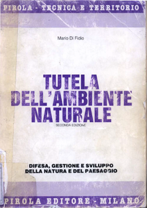 Tutela dell'ambiente naturale: Difesa, gestione e sviluppo della natura e del paesaggio