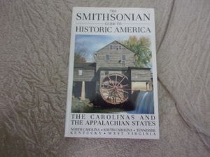 The Smithsonian Guide to Historic America: The Carolinas And The Appalachian Staes