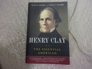 Henry Clay: The Essential American