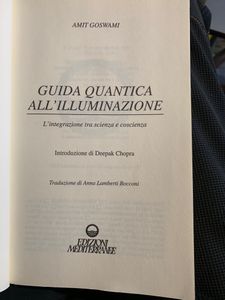 Guida quantica all'illuminazione. L'integrazione tra scienza e coscienza
