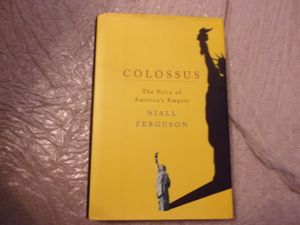 Colossus: The Price of America's Empire