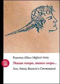 Nessun tempo, nessun corpo...