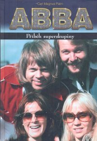 ABBA - Příběh superskupiny