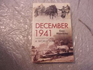 December 1941: Twelve Days That Began a World War