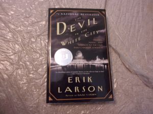 The Devil in the White City: Murder, Magic, and Madness at the Fair That Changed America