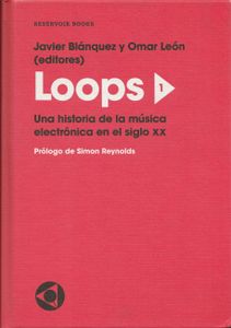 Loops 1. Una historia de la música electrónica en el siglo XX