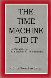 The Time Machine Did It