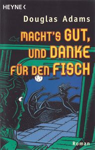 Macht´s Gut Und Danke Für Den Fisch