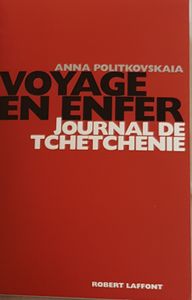 Voyage en enfer - Journal de Tchetchenie
