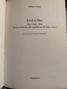 Kind of Blue. New York, 1959. Storia e fortuna del capolavoro di Miles Davis