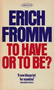 To Have Or To Be?