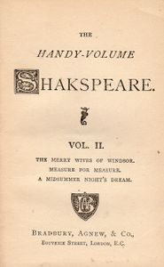 The Handy-Volume Shakspeare Vol. II.; The Merry Wives Of Windsor | Measure For Measure | A Midsummer Night's Dream