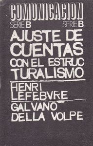 Ajuste de Cuentas con el Estructuralismo
