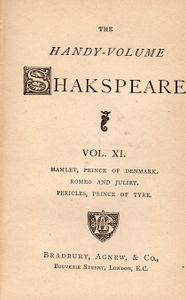 The Handy-Volume Shakspeare Vol. XI.; Hamlet, Prince Of Denmark | Romeo And Juliet | Pericles, Prince Of Tyre