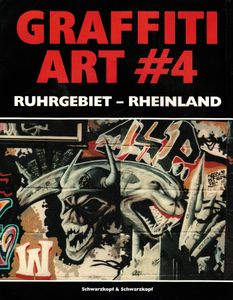 Graffiti Art #4 (Ruhrgebiet - Rheinland)