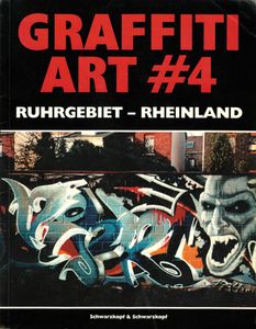 Graffiti Art #4 (Ruhrgebiet - Rheinland)