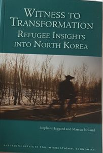 Witness To Transformation - Refugee Insights Into North Korea